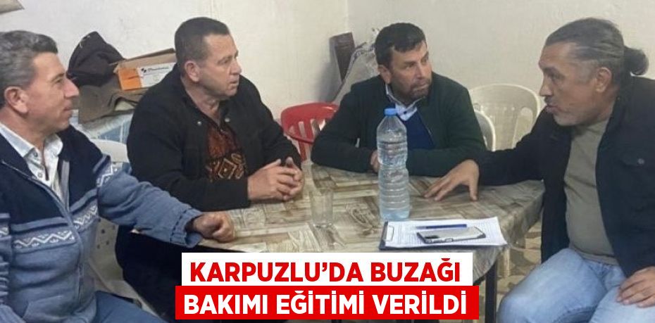 KARPUZLU’DA BUZAĞI BAKIMI EĞİTİMİ VERİLDİ