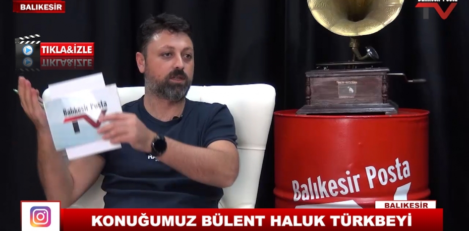 KONUĞUMUZ BÜLENT HALUK TÜRKBEYİ 4