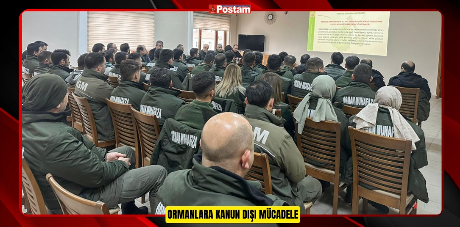 ORMANLARA KANUN DIŞI MÜCADELE