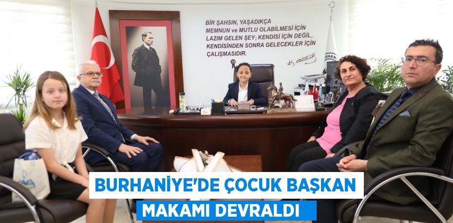 Burhaniye’de çocuk başkan makamı devraldı  