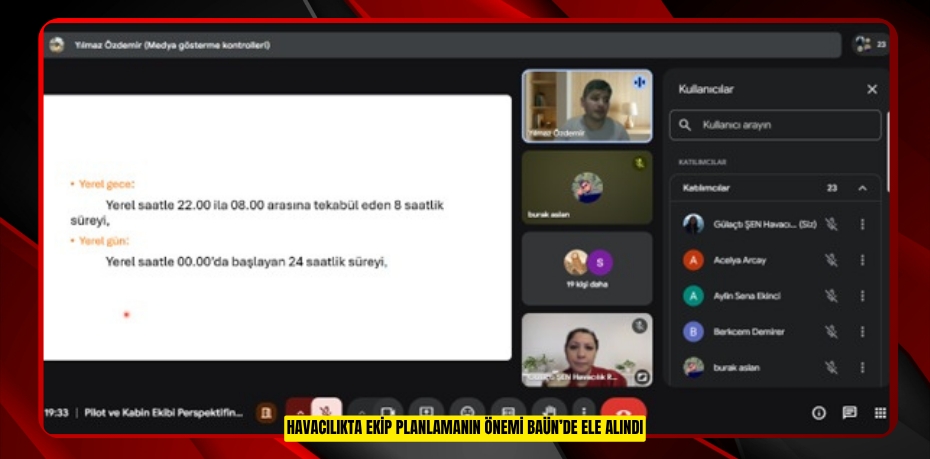 HAVACILIKTA EKİP PLANLAMANIN ÖNEMİ BAÜN’DE ELE ALINDI