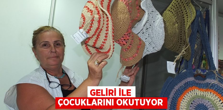 Geliri ile çocuklarını okutuyor