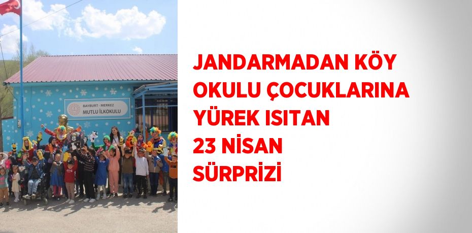 JANDARMADAN KÖY OKULU ÇOCUKLARINA YÜREK ISITAN 23 NİSAN SÜRPRİZİ