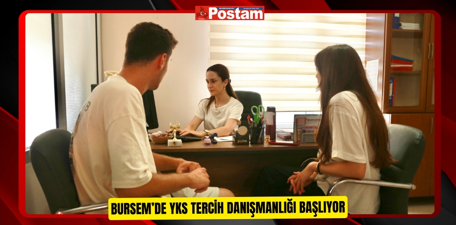 BURSEM’de YKS tercih danışmanlığı başlıyor