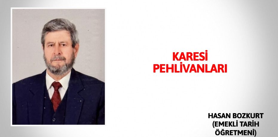 KARESİ PEHLİVANLARI