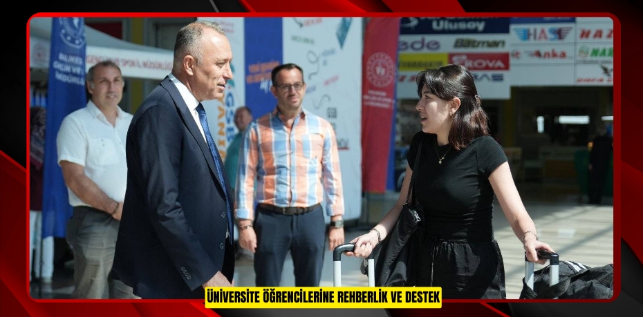 Üniversite öğrencilerine rehberlik ve destek