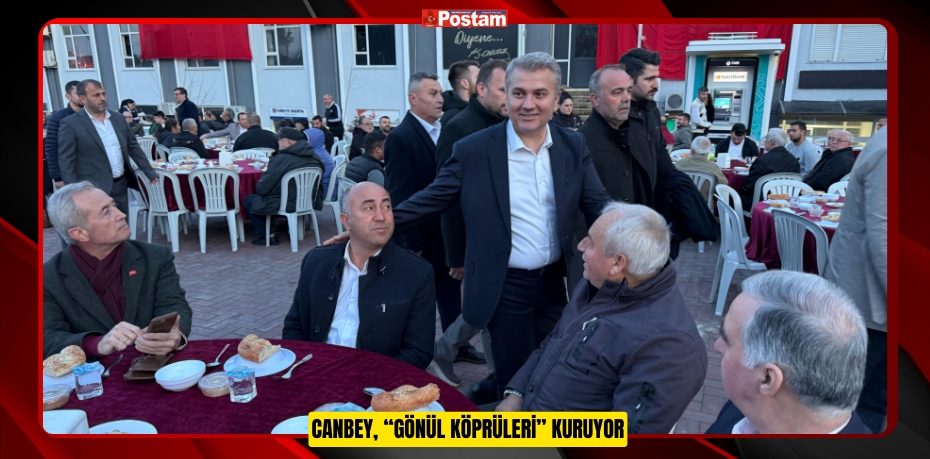 CANBEY, “GÖNÜL KÖPRÜLERİ” KURUYOR