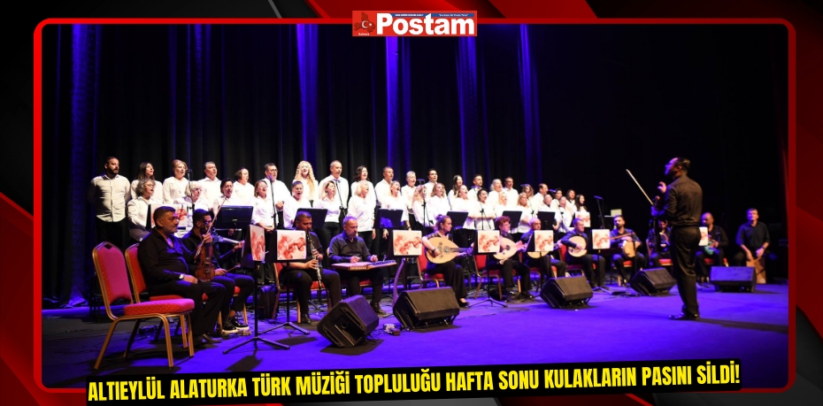 Altıeylül Alaturka Türk Müziği Topluluğu hafta sonu kulakların pasını sildi!