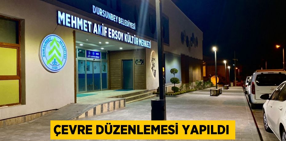 Çevre düzenlemesi yapıldı
