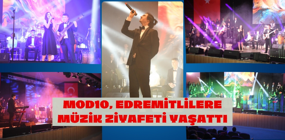 MOD10, Edremitlilere müzik ziyafeti yaşattı