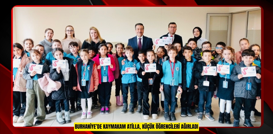 Burhaniye’de Kaymakam Atilla, küçük öğrencileri ağırladı