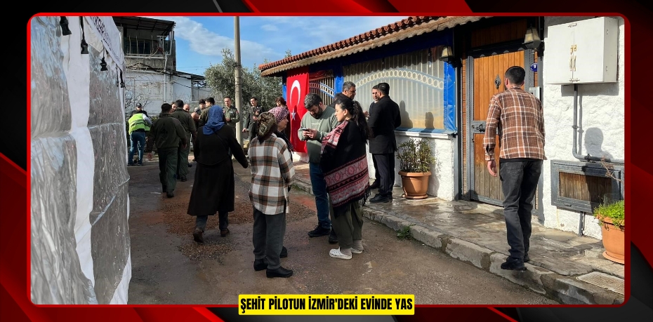 Şehit pilotun İzmir'deki evinde yas