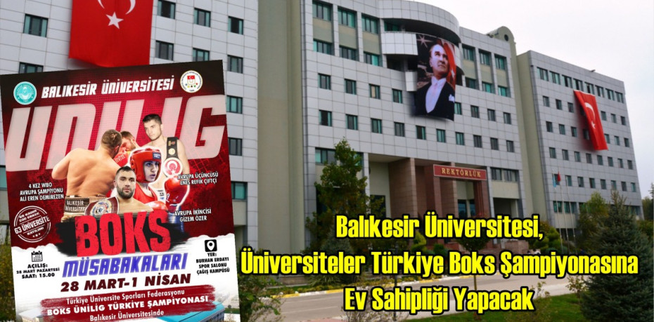 Balıkesir Üniversitesi, Üniversiteler Türkiye Boks Şampiyonasına Ev Sahipliği Yapacak