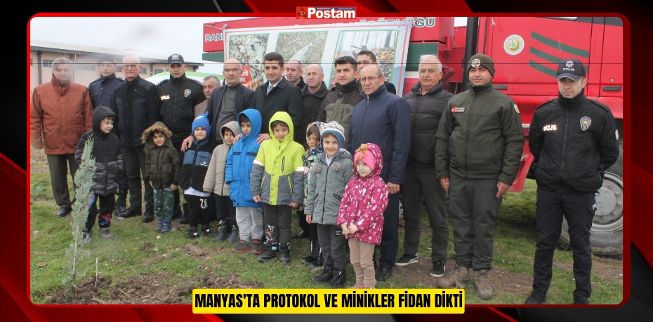 Manyas'ta protokol ve minikler fidan dikti  