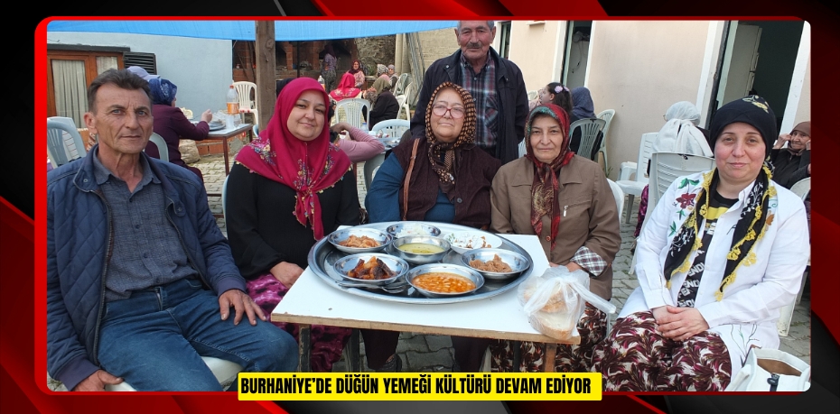 Burhaniye’de düğün yemeği kültürü devam ediyor