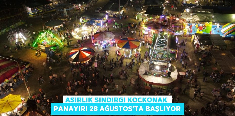 Asırlık Sındırgı Kockonak Panayırı 28 Ağustos'ta Başlıyor