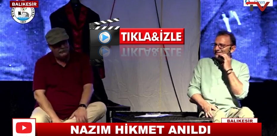 NAZIM HİKMET ANILDI