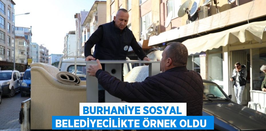 Burhaniye Sosyal Belediyecilikte örnek oldu 