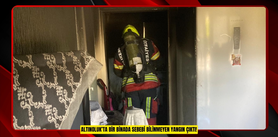 ALTINOLUK’TA KORKUTAN YANGIN!