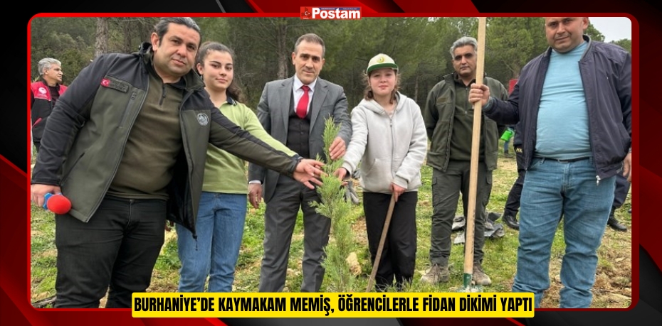 Burhaniye’de Kaymakam Memiş, öğrencilerle fidan dikimi yaptı  
