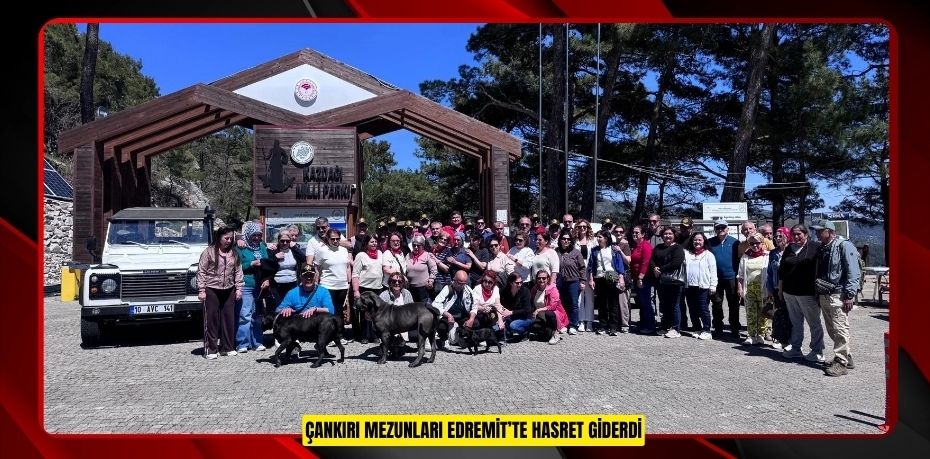 Çankırı mezunları Edremit’te hasret giderdi  