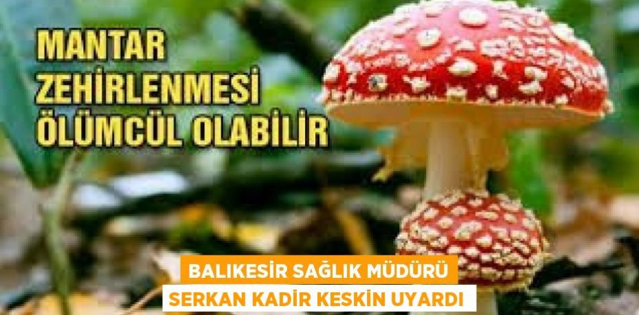 Balıkesir Sağlık Müdürü Serkan Kadir Keskin uyardı