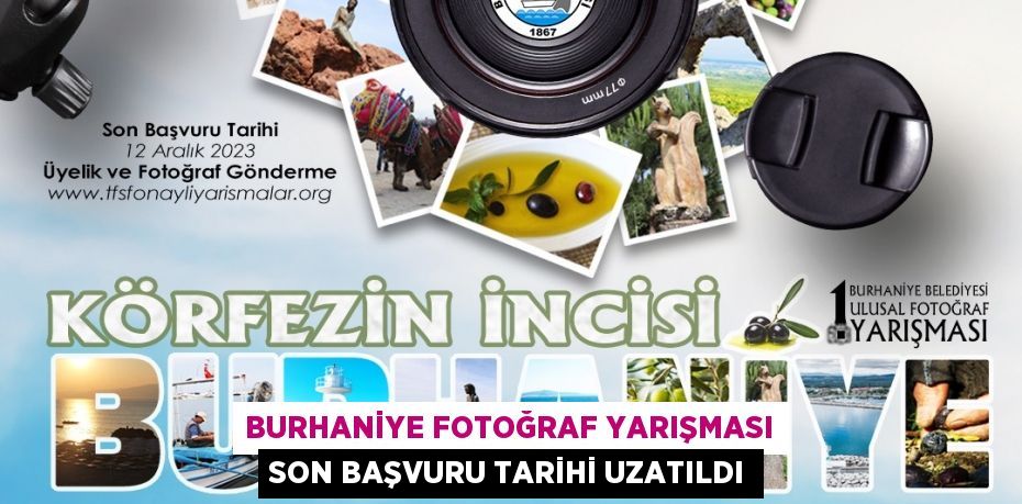 Burhaniye Fotoğraf Yarışması Son Başvuru Tarihi Uzatıldı