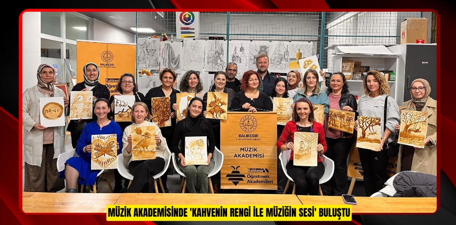 Müzik Akademisinde 'Kahvenin Rengi ile Müziğin Sesi' buluştu