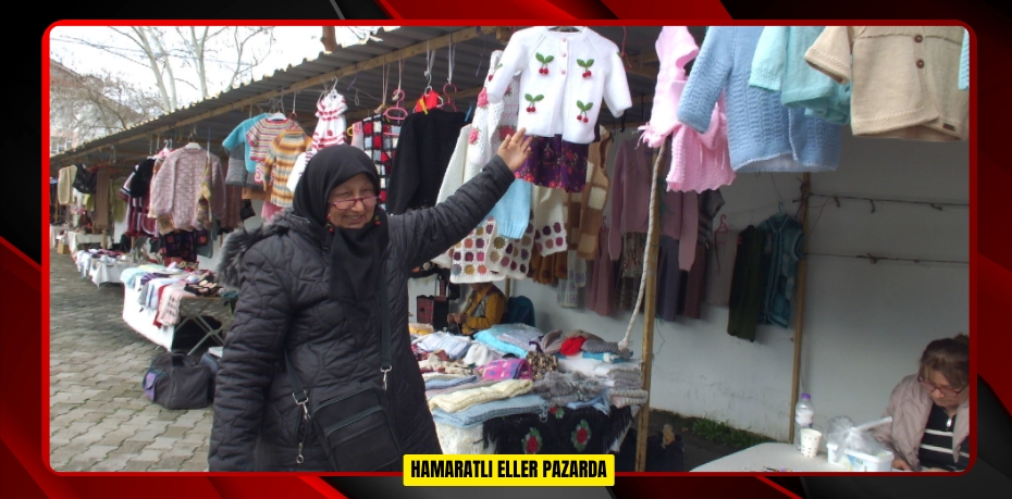  Hamaratlı eller pazarda 