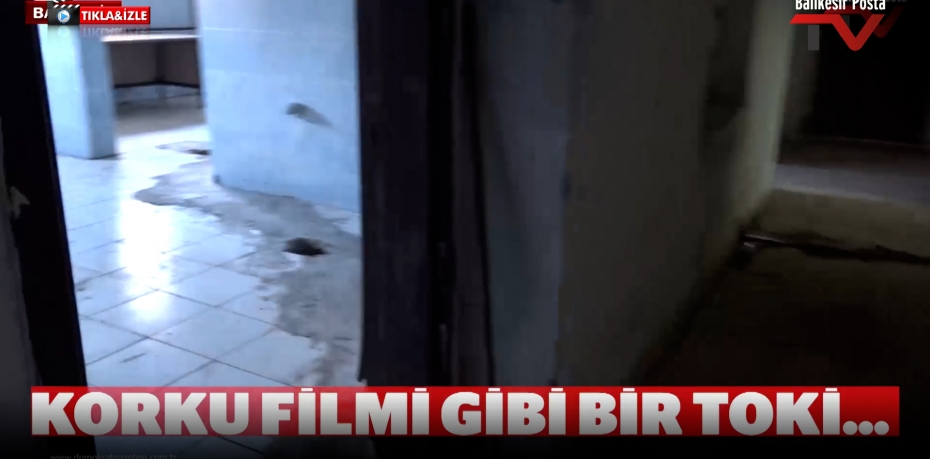 KORKU FİLMİ GİBİ BİR TOKİ