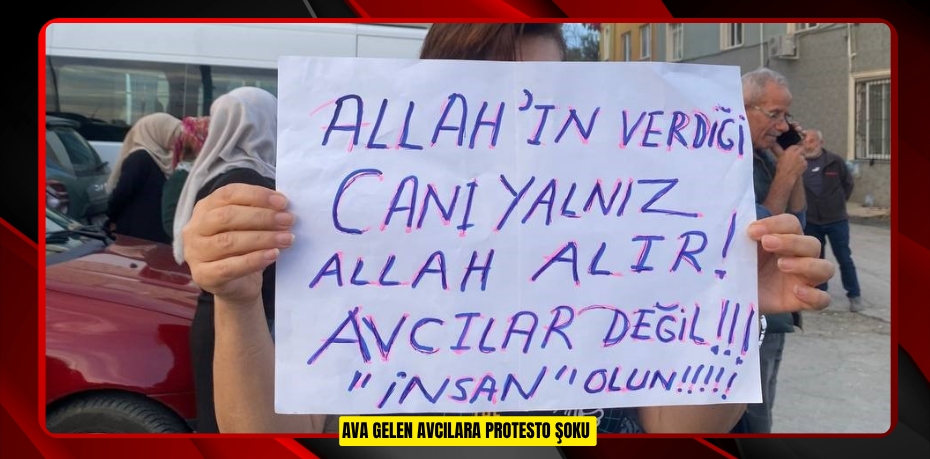 Ava gelen avcılara protesto şoku 