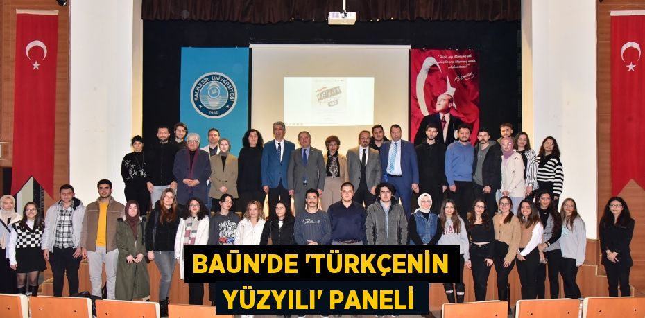 BAÜN’de “Türkçenin Yüzyılı” Paneli