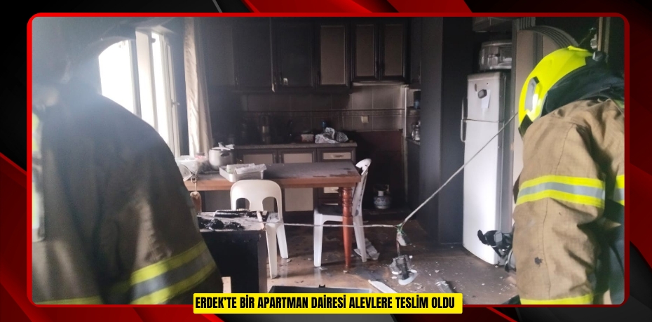 Erdek’te bir apartman dairesi alevlere teslim oldu