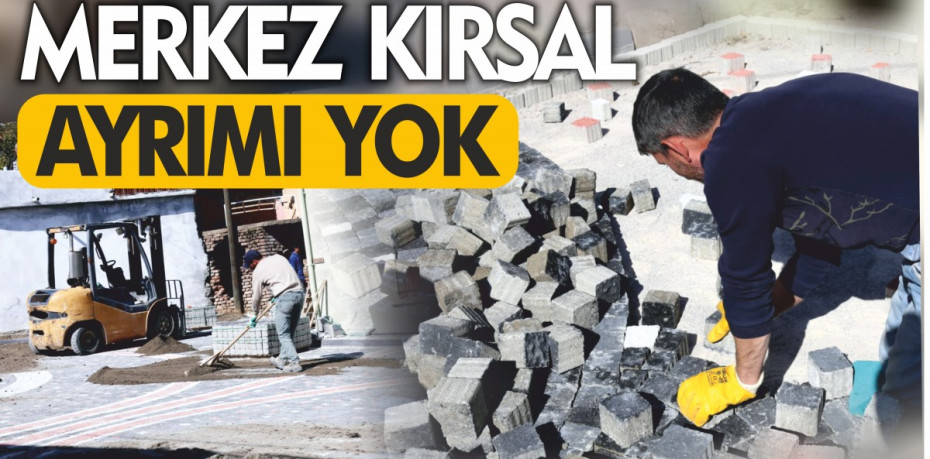 MERKEZ KIRSAL AYRIMI YOK