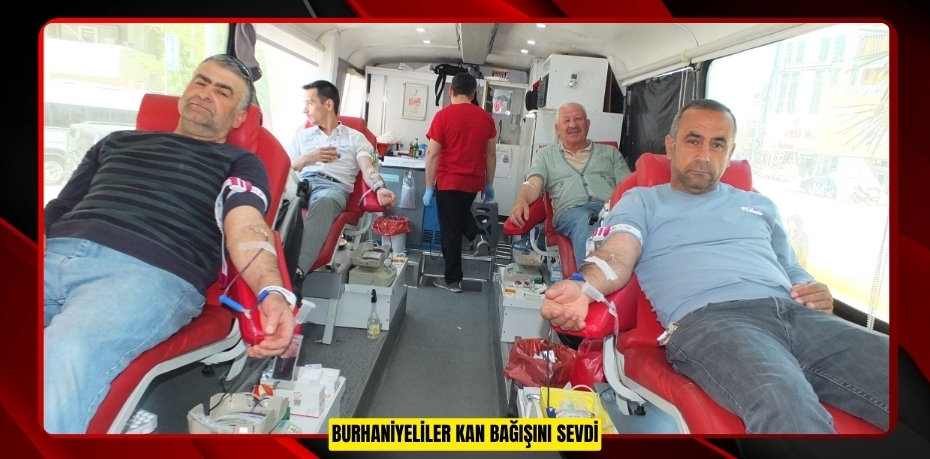 Burhaniyeliler kan bağışını sevdi  