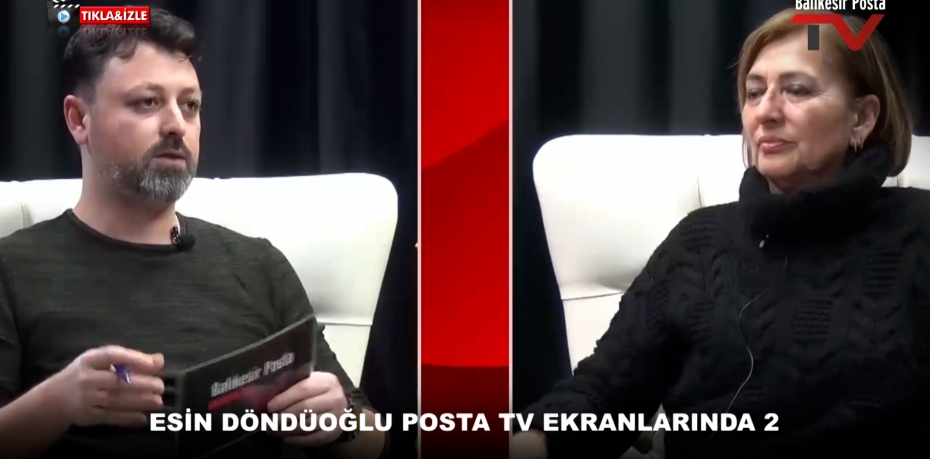 ESİN DÖNDÜOĞLU POSTA TV EKRANLARINDA  2