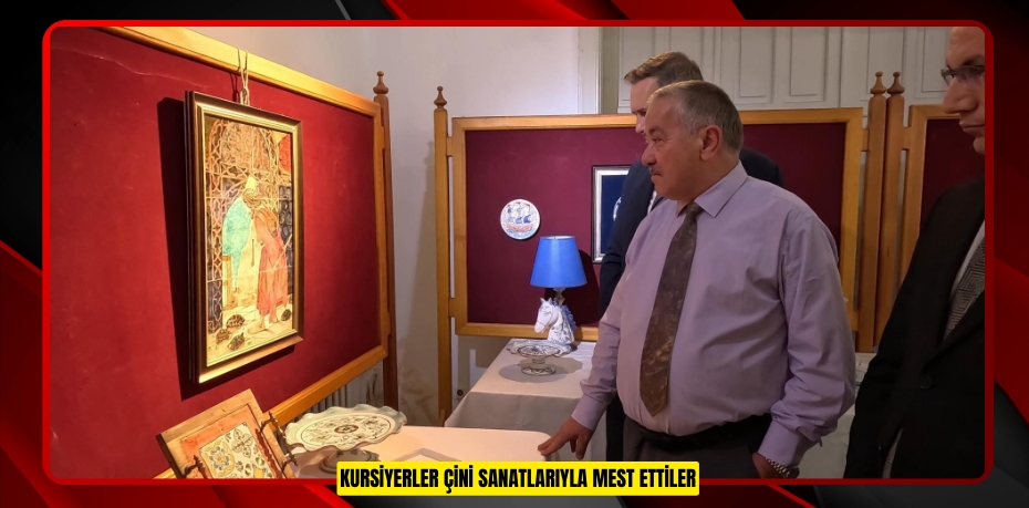 Kursiyerler çini sanatlarıyla mest ettiler