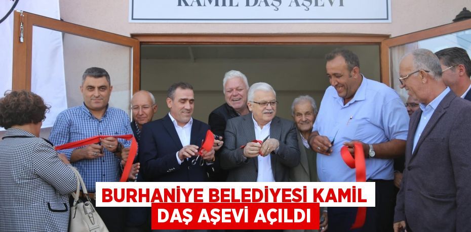 Burhaniye Belediyesi Kamil Daş Aşevi Açıldı