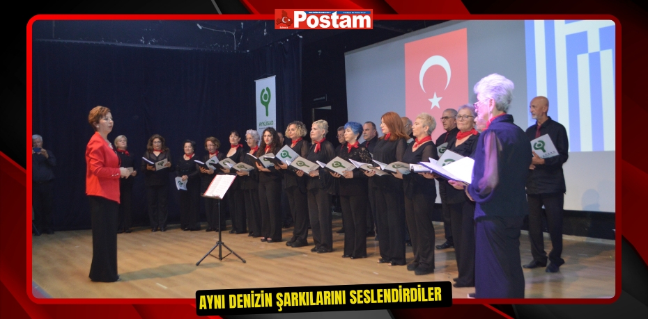 Aynı denizin şarkılarını seslendirdiler