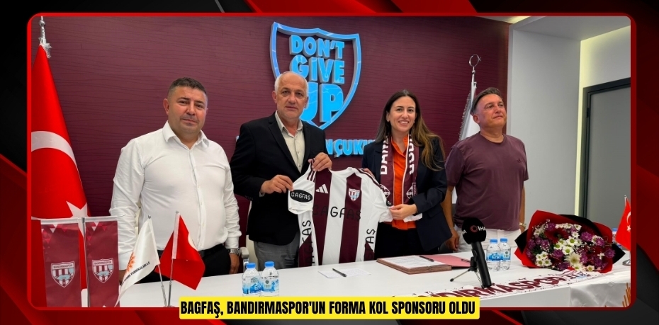 BAGFAŞ, Bandırmaspor'un forma kol sponsoru oldu