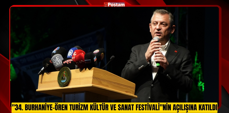Cumhuriyet Halk Partisi Genel Başkanı Özgür Özel, Balıkesir'in Burhaniye ilçesinde düzenlenen 34. Burhaniye-Ören Turizm Kültür ve Sanat Festivali'nin açılışına katıldı.
