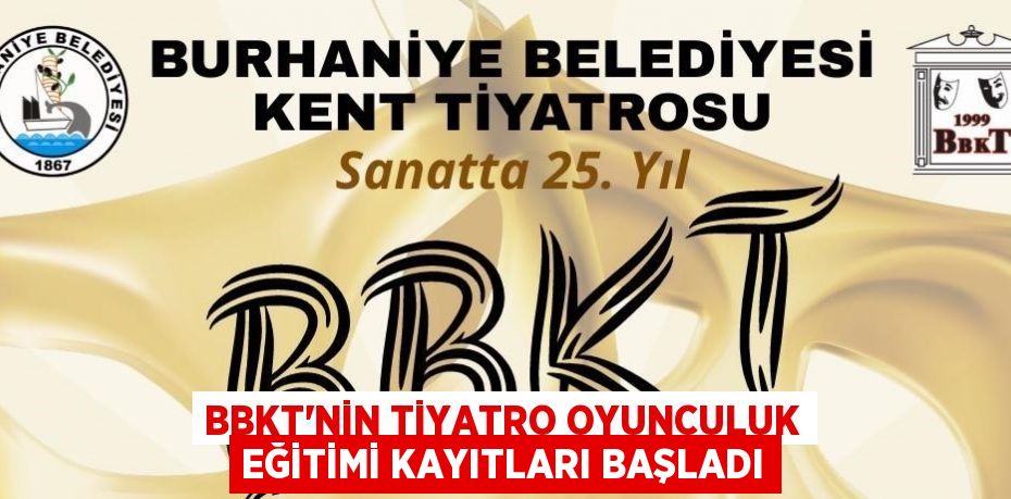 BBKT’nin tiyatro oyunculuk eğitimi kayıtları başladı