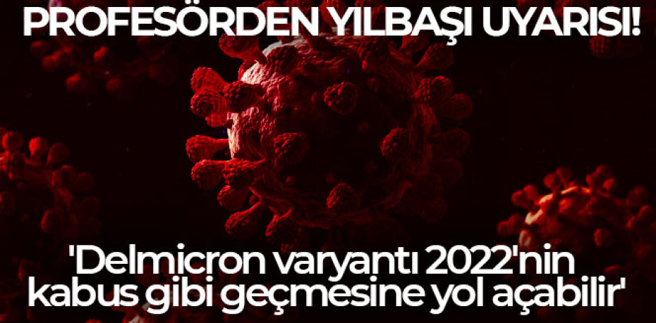 PROFESÖRDEN YILBAŞI UYARISI!