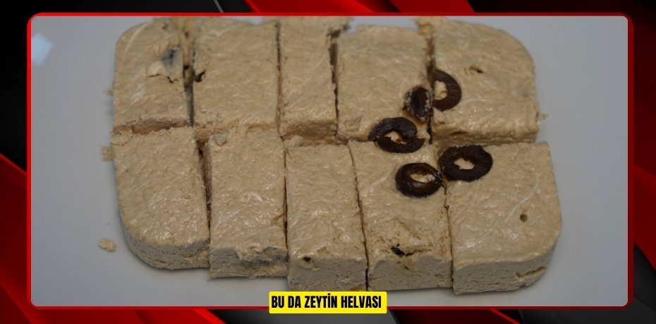 Bu da zeytin helvası
