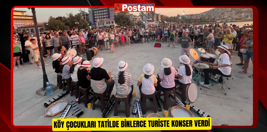 Köy çocukları tatilde binlerce turiste konser verdi