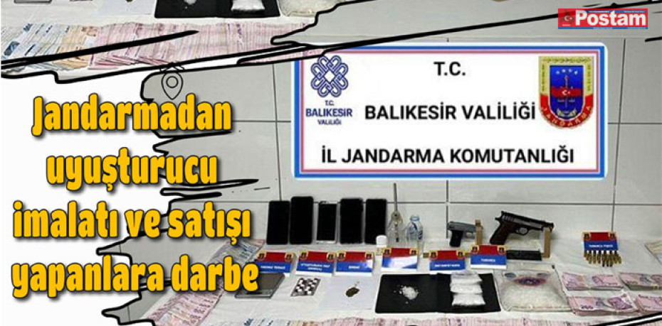 Jandarmadan uyuşturucu imalatı ve satışı yapanlara darbe