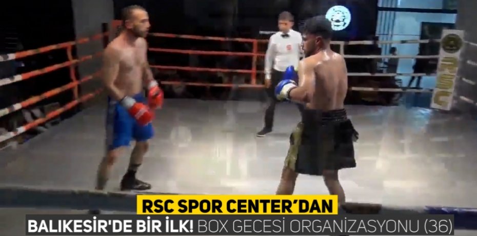RS SPOR CENTER DAN BALIKESİR'DE BİR İLK! BOX GECESİ ORGANİZASYONU 36