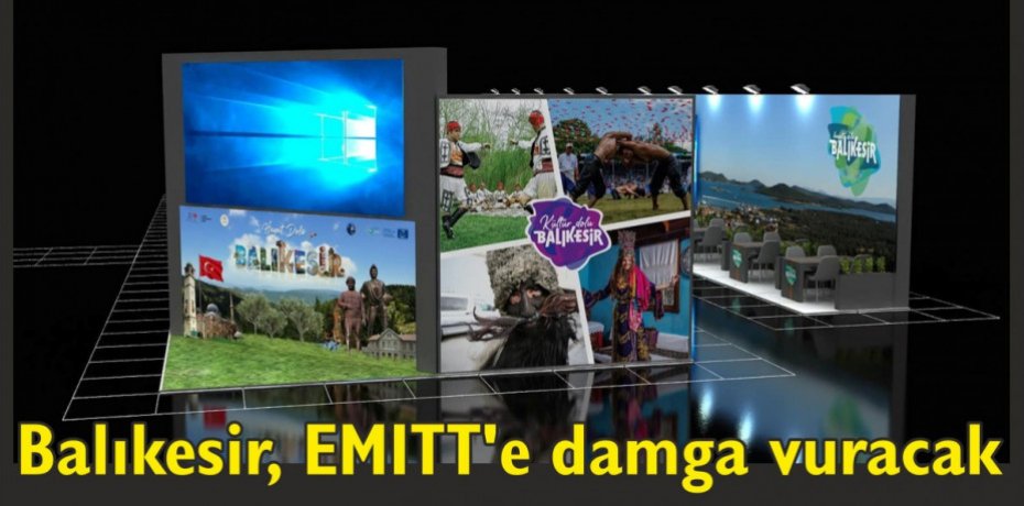 Balıkesir, EMITT’e damga vuracak