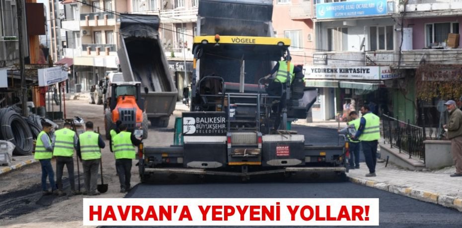HAVRAN’A YEPYENİ YOLLAR!