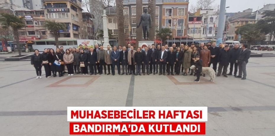 Muhasebeciler Haftası Bandırma’da kutlandı